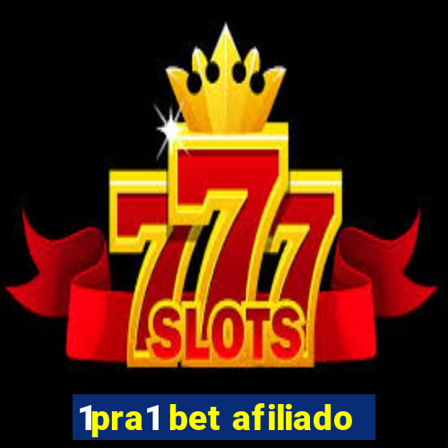 1pra1 bet afiliado